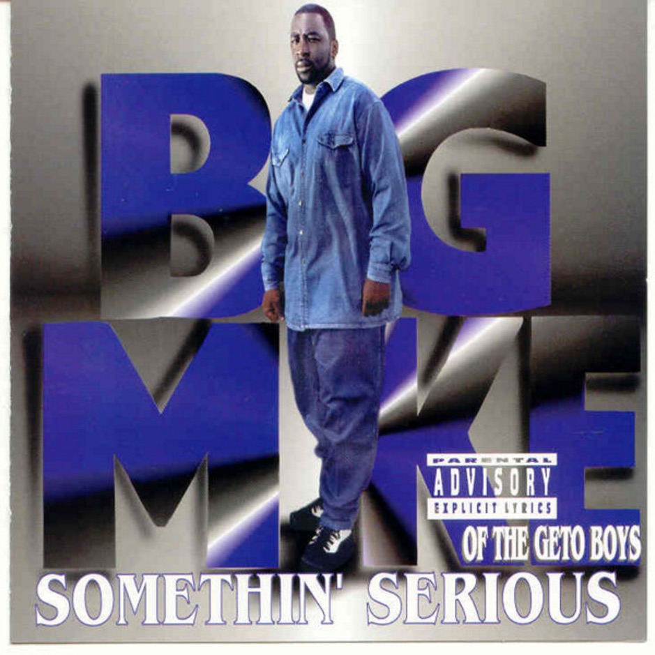 Big Mike - Somethin' Serious
